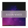 Justin White - Written on My Soul - Single
